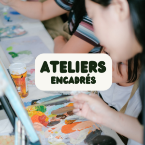 ATELIERS ENCADRES